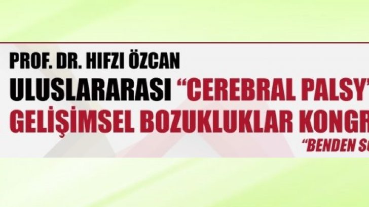 5. Uluslararası Cerebral Palsy ve Gelişimsel Bozukluklar Kongresi