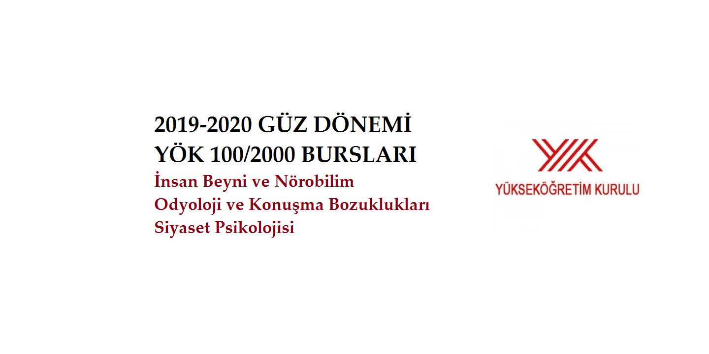 2019-2020 AKADEMİK YILI GÜZ DÖNEMİ YÖK DOKTORA BURSLARI