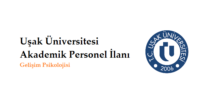 Uşak Üniversitesi Akademik Personel Alım İlanı