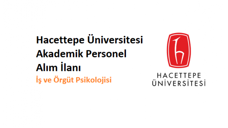 Hacettepe Üniversitesi Öğretim Üyesi Alım İlanı