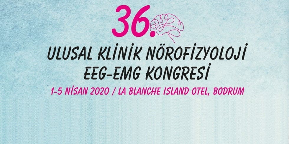 [KONGRE]  36. Ulusal Klinik Nörofizyoloji EEG-EMG Kongresi