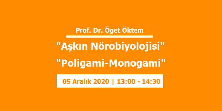[WEBINAR]  Aşkın Nörobiyolojisi & Poligami-Monogami