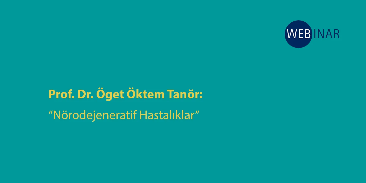 [WEBINAR]  Nörodejeneratif Hastalıklar