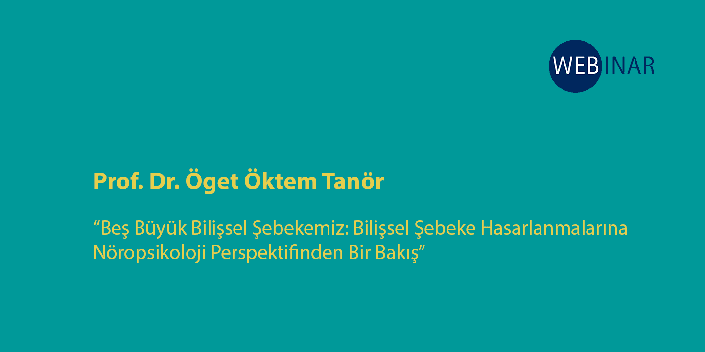 [WEBINAR]  Beş Büyük Bilişsel Şebekemiz