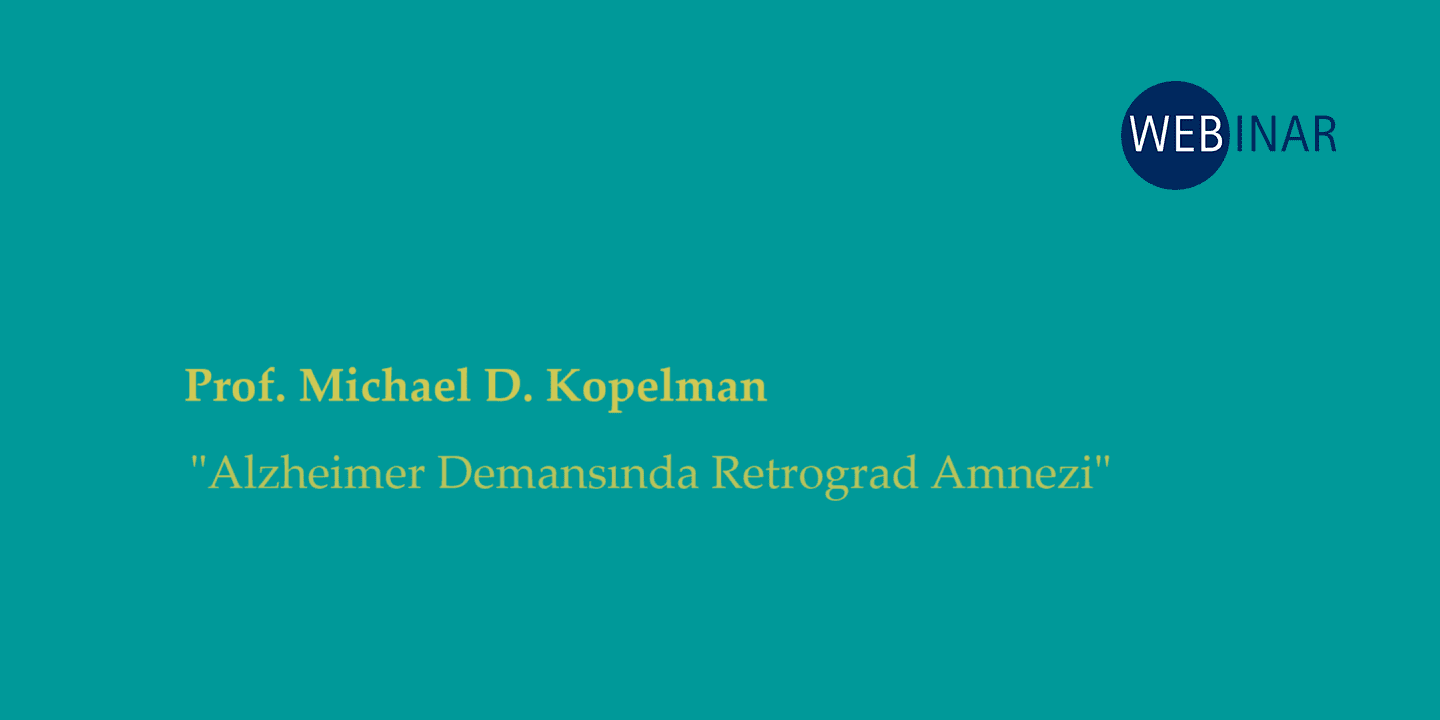[WEBINAR]  Alzheimer Demansında Retrograd Amnezi