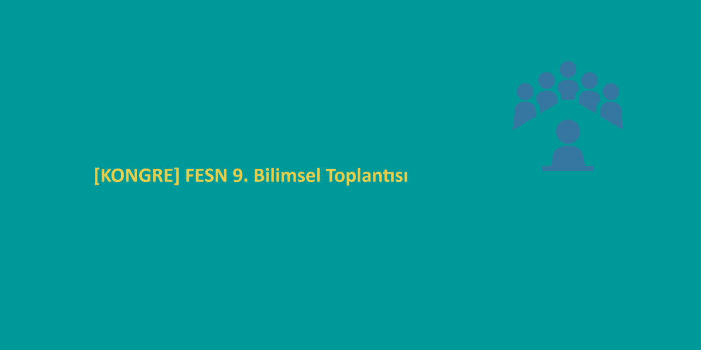 [KONGRE]  FESN 9. Bilimsel Toplantısı